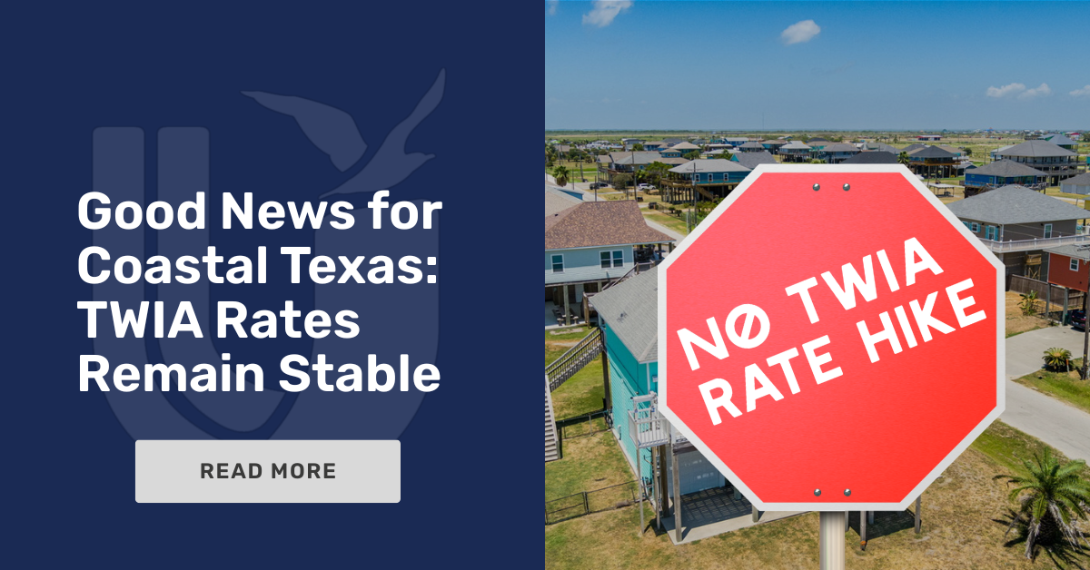 Good News for Coastal Texas: TWIA Rates Remain Stable