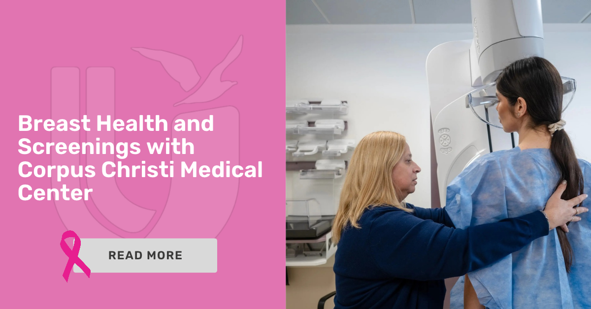 Breast Health and Screenings with Corpus Christi Medical Center